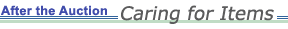 After the Auction: Caring for Items