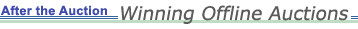 After the Auction: Winning Offline Auctions