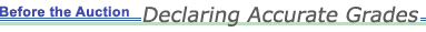 Before the Auction: Declaring Accurate Grades