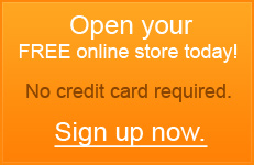 Open your FREE online store today! No credit card required. Sign up now!
